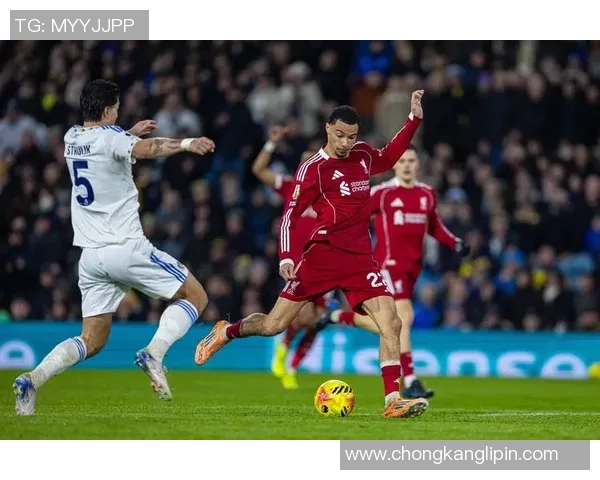 利物浦与利兹联精彩对决录像回顾全场进球瞬间分析