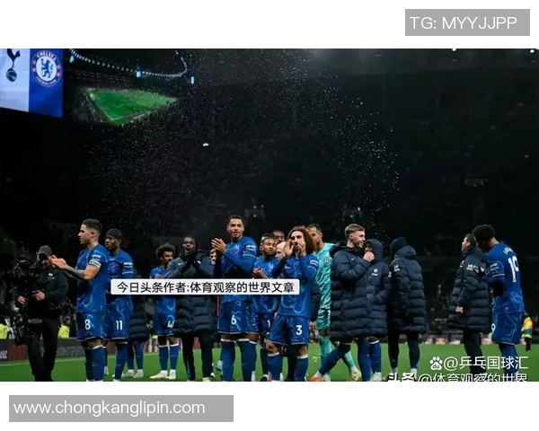 切尔西与热刺激战成平局球员评分揭示比赛精彩瞬间 切尔西与热刺激战成平局球员评分揭示比赛精彩瞬间